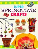 9781565654570-1565654579-Super Springtime Crafts