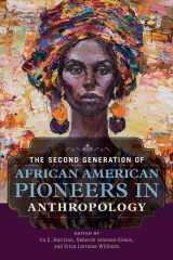 9780252042027-0252042026-The Second Generation of African American Pioneers in Anthropology