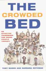 9780393702804-0393702804-The Crowded Bed: An Effective Framework for Doing Couple Therapy