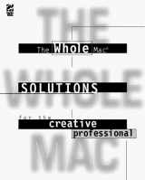 9781568302980-1568302983-The Whole Mac: Solutions for the Creative Professional