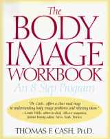 9781567312713-1567312713-The Body Image Workbook
