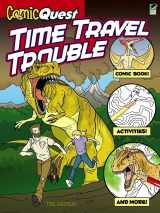 9780486499499-0486499499-ComicQuest TIME TRAVEL TROUBLE (Dover Children's Activity Books)