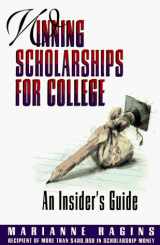 9780805030723-0805030727-Winning Scholarships for College: An Insider's Guide