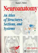 9780683306491-0683306499-Neuroanatomy: An Atlas of Structures, Sections, and Systems