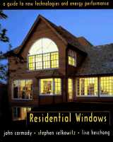 9780393730043-0393730042-Residential Windows: A Guide to New Technology and Energy Performance