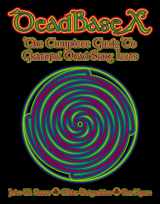 9781877657207-1877657204-Deadbase Ten: The Complete Guide to Grateful Dead Songlists