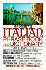 9780399507953-0399507957-Grosset's Italian Phrase Book and Dictionary for Travelers (Perigee)