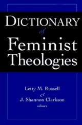 9780664220587-0664220584-Dictionary of Feminist Theologies