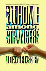 9780930323516-0930323513-At Home Among Strangers: Exploring the Deaf Community in the United States