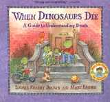 9780613718028-061371802X-When Dinosaurs Die: A Guide to Understanding Death (Dinos Die)