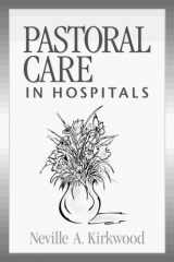 9780819217905-0819217905-Pastoral Care in Hospitals