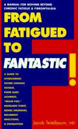 9780895298966-0895298961-From Fatigued to Fantastic