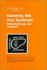 9780792387213-079238721X-Vanishing Bile Duct Syndrome: Pathophysiology & Treatment