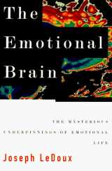 9780684803821-0684803828-The EMOTIONAL BRAIN: The Mysterious Underpinnings of Emotional Life