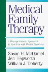 9780465044375-0465044379-Medical Family Therapy: A Biopsychosocial Approach To Families with Health Problems
