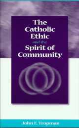 9780878408900-0878408908-The Catholic Ethic and the Spirit of Community