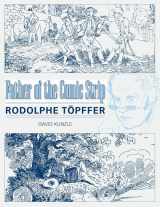 9781578069484-1578069483-Father of the Comic Strip: Rodolphe Töpffer (Great Comics Artists Series)