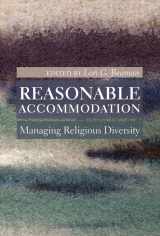 9780774822763-0774822767-Reasonable Accommodation: Managing Religious Diversity
