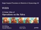 9789350904671-9350904675-Vulva: A Colour Atlas of Operations on the Vulva (Single Surgical Procedures in Obstetrics and Gynaecology)
