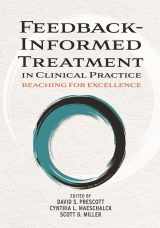 9781433827747-1433827743-Feedback-Informed Treatment in Clinical Practice: Reaching for Excellence