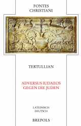9782503522654-2503522653-Adversus Iudaeos - Gegen die Juden (Latin Edition)