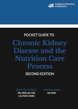 9780880912280-0880912286-Academy of Nutrition and Dietetics Pocket Guide to Chronic Kidney Disease and the Nutrition Care Process, 2nd Edition