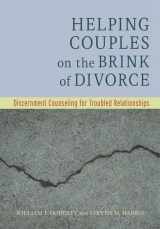 9781433827501-1433827506-Helping Couples on the Brink of Divorce: Discernment Counseling for Troubled Relationships