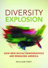 9780815726494-081572649X-Diversity Explosion: How New Racial Demographics are Remaking America