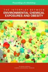 9780309389242-0309389240-The Interplay Between Environmental Chemical Exposures and Obesity: Proceedings of a Workshop