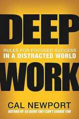 9781455586691-1455586692-Deep Work: Rules for Focused Success in a Distracted World