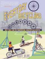 9781621069058-1621069052-Everyday Bicycling: Ride a Bike for Transportation (Whatever Your Lifestyle) (DIY) (Bicycle Revolution)