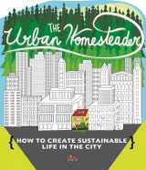 9781621069294-162106929X-Urban Homesteader: How to Create Sustainable Life in the City (Bicycle Revolution)