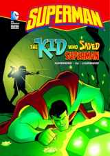 9781434219374-1434219372-The Kid Who Saved Superman