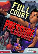 9781434222916-1434222918-Full Court Pressure (Sports Illustrated Kids Graphic Novels)
