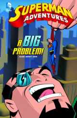 9781434247094-1434247090-A Big Problem! (Superman Adventures) (Dc Comics: Superman Adventures, 3)
