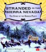 9781491448984-1491448989-Stranded in the Sierra Nevada: The Story of the Donner Party (Fact Finders: Adventures on the American Frontier)