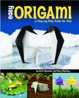 9781429650342-1429650346-Easy Origami: A Step-by-Step Guide for Kids