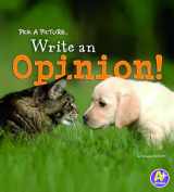 9781476551074-1476551073-Pick a Picture, Write an Opinion! (A+ Books: Little Scribe)