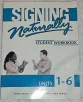 Sell back Signing Naturally: Student Workbook Units 1-6 (BOOK ONLY) 9781581212105 / 1581212100
