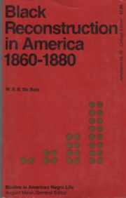 Black Reconstruction in America 1860-1880 by W.E.B. Du Bois