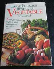 Farm Journal's Best-Ever Vegetable Recipes: A: 9780385188494 - BooksRun