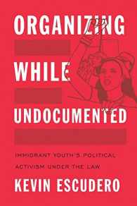 undocumented immigrant activism sociology law