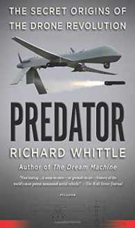 predator the secret origins of the drone revolution