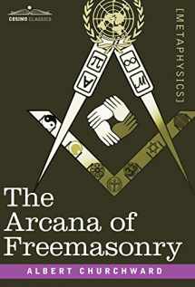 9781602066830-1602066833-The Arcana of Freemasonry