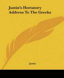 9781419128349-1419128345-Justin's Hortatory Address To The Greeks