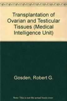 9783540608943-354060894X-Transplantation of Ovarian and Testicular Tissues (Medical Intelligence Unit)