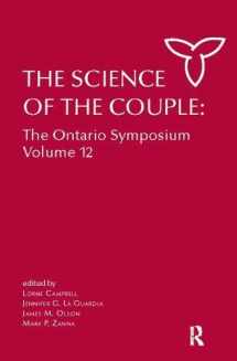 9781138110786-1138110787-The Science of the Couple: The Ontario Symposium Volume 12 (Ontario Symposia on Personality and Social Psychology Series)