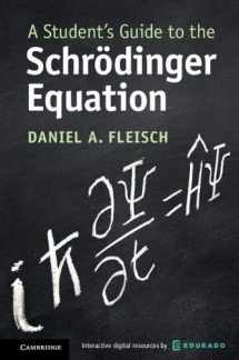 9781108424264-1108424260-A Student's Guide to the Schrödinger Equation (Student's Guides)