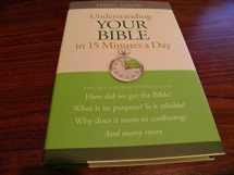 9781435150058-1435150058-Understanding Your Bible in 15 Minutes a Day