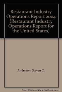 9781931400541-1931400547-Restaurant Industry Operations Report 2004 (RESTAURANT INDUSTRY OPERATIONS REPORT FOR THE UNITED STATES)